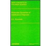 Molecular Dynamics Of Additives In Polymers