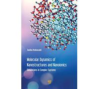Molecular Dynamics of Nanostructures and Nanoionics: Simulations in Complex Systems
