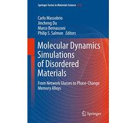 Molecular Dynamics Simulations of Disordered Materials: From Network Glasses to Phase-change Memory Alloys