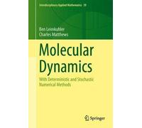 Molecular Dynamics - With Deterministic And Stochastic Numerical Methods