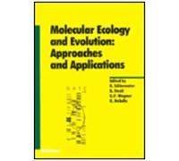 Molecular Ecology And Evolution: Approaches And Applications