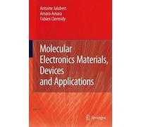 Molecular Electronics Materials, Devices And Applications