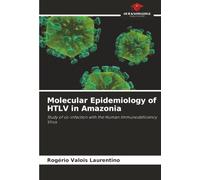Molecular Epidemiology of HTLV in Amazonia: Study of co-infection with the Human Immunodeficiency Virus