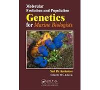 Molecular Evolution And Population Genetics For Marine Biologists