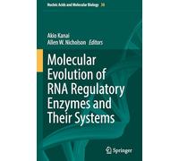 Molecular Evolution of Rna Regulatory Enzymes and Their Systems