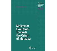 Molecular Evolution: Towards The Origin Of Metazoa