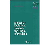 Molecular Evolution: Towards The Origin Of Metazoa