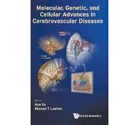 Molecular Genetic And Cellular Advances In Cerebrovascular
