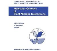 Molecular Genetics Of Plant-Microbe Interactions : Proceedings Of The Third International Symposium On The Molecular Genetics Of Plant-Microbe Associations, Montrã©Al, Quã©Bec, Canada, July 27-31, 198
