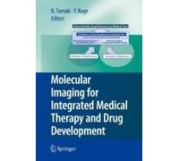 Molecular Imaging For Integrated Medical Therapy And Drug Development