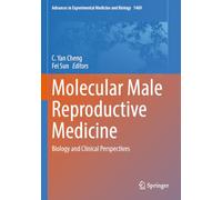 Molecular Male Reproductive Medicine: Biology and Clinical Perspectives