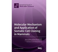 Molecular Mechanism And Application Of Somatic Cell Cloning In Mammals