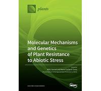 Molecular Mechanisms And Genetics Of Plant Resistance To Abiotic Stress