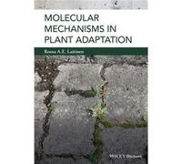 Molecular Mechanisms in Plant Adaptation by Roosa Laitinen Roosa Laitinen (Auteur)
