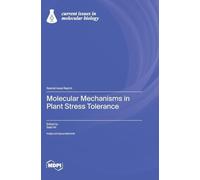 Molecular Mechanisms in Plant Stress Tolerance