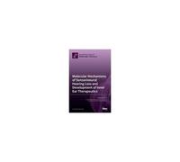 Molecular Mechanisms Of Sensorineural Hearing Loss And Development Of Inner Ear Therapeutics