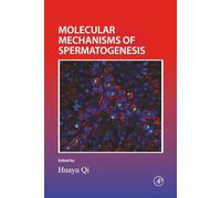 Molecular Mechanisms of Spermatogenesis