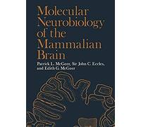 Molecular Neurobiology Of The Mammalian Brain