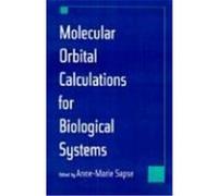 Molecular Orbital Calculations for Biological Systems, Topics in Physical Chemistry Series.