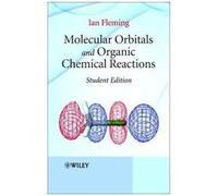 Molecular Orbitals And Organic Chemical Reactions - Student Edition