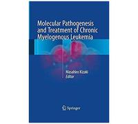 Molecular Pathogenesis And Treatment Of Chronic Myelogenous Leukemia