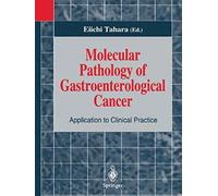 Molecular Pathology Of Gastroenterological Cancer