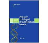 Molecular Pathology Of Hematolymphoid Diseases