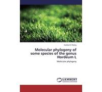 Molecular Phylogeny Of Some Species Of The Genus Hordeum L