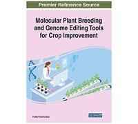 Molecular Plant Breeding And Genome Editing Tools For Crop Improvement