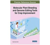 Molecular Plant Breeding And Genome Editing Tools For Crop Improvement