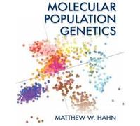 Molecular Population Genetics by Hahn & Matthew Professor & Department of Biology & Indiana University & Bloomington & USA Inconnu (Auteur)