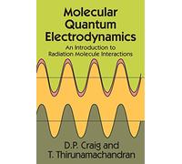 Molecular Quantum Electrodynamics: An Introduction to Radiation-Molecule Interactions