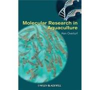 Molecular Research in Aquaculture by Overturf & Ken USDAARS & Hagerman Fish Culture Experiment Station & Idaho & USA Ken Overturf (Auteur)