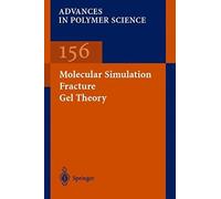 Molecular Simulation Fracture Gel Theory