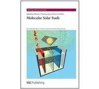 Molecular Solar Fuels (RSC Energy and Environment Series) - [Livre en VO] Rsc Publishing (Auteur)