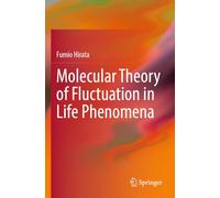Molecular Theory of Fluctuation in Life Phenomena