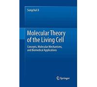 Molecular Theory Of The Living Cell