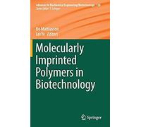 Molecularly Imprinted Polymers In Biotechnology