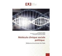 Molécule clinique sociale politique Médecine de précision de l'iode - El Sidibé - Universitaires Europeennes - broché - Livre