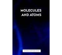 Molecules And Atoms