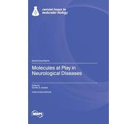 Molecules at Play in Neurological Diseases