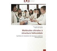Molécules Chirales À Structure Hélicoidale