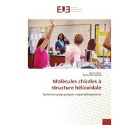 Molécules chirales à structure hélicoïdale Systèmes polycycliques organophosphorés - Faouzi Aloui - Universitaires Europeennes - broché - Livre