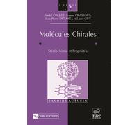 Molécules chirales - André Collet - Edp Sciences - broché - Etude