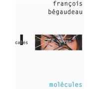 Molécules François Bégaudeau (Auteur)