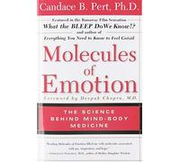 Molecules of Emotion: The Science Behind Mind-Body Medicine