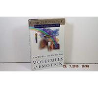 Molecules of Emotion: Why You Feel the Way You Feel