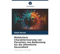 Molekulare Charakterisierung von Parasiten von Bedeutung für die öffentliche Gesundheit: Anwendungen und Konzepte