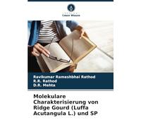 Molekulare Charakterisierung von Ridge Gourd (Luffa Acutangula L.) und SP
