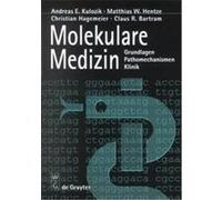 Molekulare Medizin, De Gruyter Lehrbuch Andreas E. Kulozik, C.R. Bartram, Christian Hagemeyer, Matthias W. Hentze (Auteur)